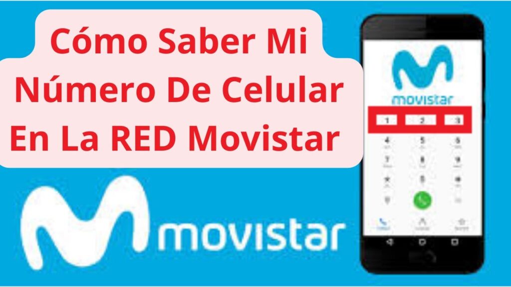Como saber que numero de celular tengo Movistar: Guía rápida y sencilla 4 como saber que numero de celular tengo movistar guia rapida y sencilla